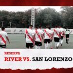 (VIDEO) [Reserva] River Plate vs. San Lorenzo – EN VIVO