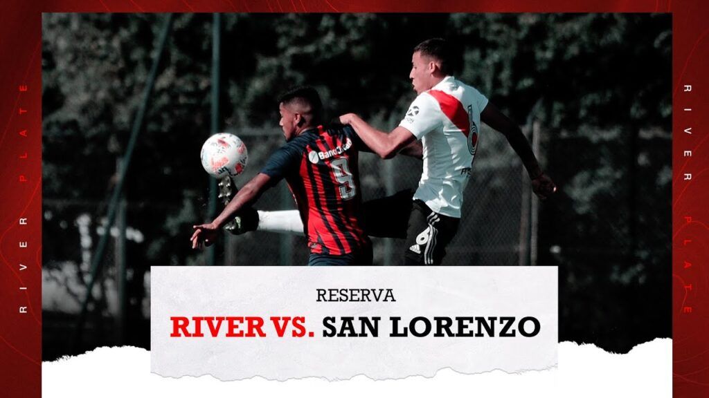 (VIDEO) River vs. San Lorenzo [Reserva – EN VIVO]