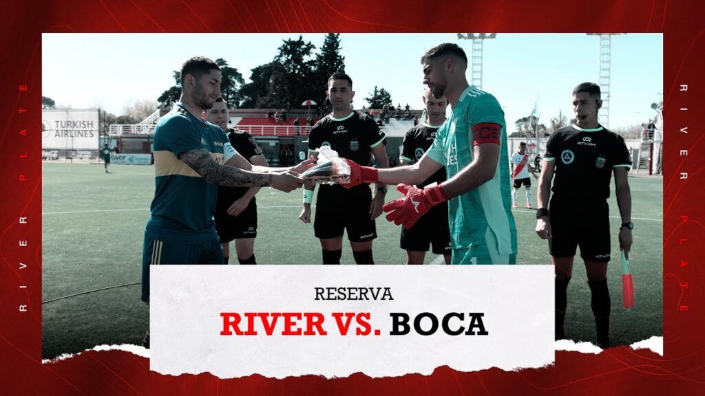 (VIDEO) River vs. Boca [Reserva – EN VIVO]