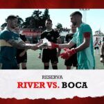 (VIDEO) River vs. Boca [Reserva – EN VIVO]