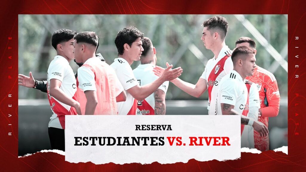 (VIDEO) Estudiantes vs River  [Reserva – EN VIVO]